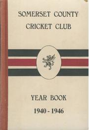 SOMERSET COUNTY CRICKET CLUB YEARBOOK 1940-1946
