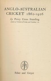 ANGLO-AUSTRALIAN CRICKET 1862-1926