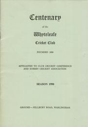 CENTENARY OF THE WHYTELEAFE CRICKET CLUB