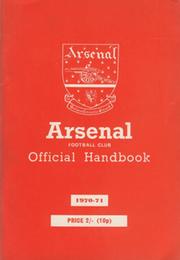 ARSENAL FOOTBALL CLUB 1970-71 OFFICIAL HANDBOOK