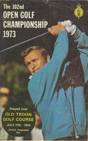 OPEN CHAMPIONSHIP 1973 (OLD TROON) GOLF PROGRAMME