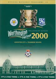 LEICESTER CITY V TRANMERE ROVERS 2000 (WORTHINGTON CUP FINAL) FOOTBALL PROGRAMME