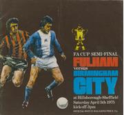 FULHAM V BIRMINGHAM CITY 1975 (F.A. CUP SEMI-FINAL) FOOTBALL PROGRAMME