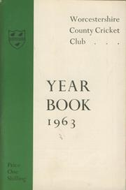 WORCESTERSHIRE COUNTY CRICKET CLUB YEAR BOOK 1963