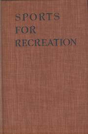 SPORTS FOR RECREATION AND HOW TO PLAY THEM