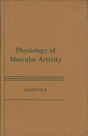 PHYSIOLOGY OF MUSCULAR ACTIVITY