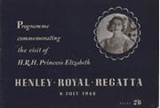 HENLEY ROYAL REGATTA 1946 - PROGRAMME COMMEMORATING THE VISIT OF HRH PRINCESS ELIZABETH