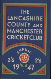 OFFICIAL HANDBOOK OF THE LANCASHIRE COUNTY AND MANCHESTER CRICKET CLUB 1947