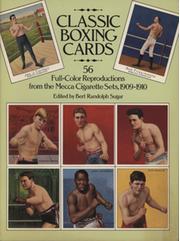 CLASSIC BOXING CARDS - 56 FULL-COLOR REPRODUCTIONS FROM THE MECCA CIGARETTE SETS 1909-1910