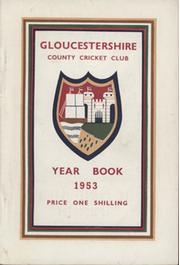 GLOUCESTERSHIRE COUNTY CRICKET CLUB YEAR BOOK 1953