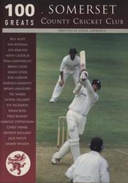 100 GREATS - SOMERSET CRICKET CLUB