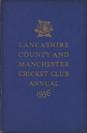 LANCASHIRE COUNTY & MANCHESTER CRICKET CLUB OFFICIAL HANDBOOK 1936