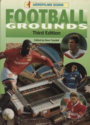 AEROFILMS GUIDE - FOOTBALL GROUNDS, THIRD EDITION