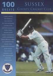 100 GREATS - SUSSEX COUNTY CRICKET CLUB