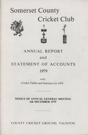 SOMERSET COUNTY CRICKET CLUB ANNUAL REPORT AND STATEMENT OF ACCOUNTS 1979