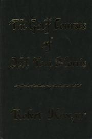 THE GOLF COURSES OF OLD TOM MORRIS - A LOOK AT EARLY GOLF COURSE ARCHITECTURE