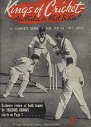 KINGS OF CRICKET - AUSTRALIA OR WEST INDIES? A COMPLETE GUIDE FOR THE 1951-52 TEST SERIES