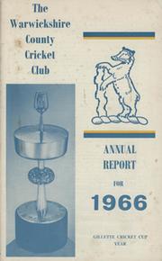 WARWICKSHIRE COUNTY CRICKET CLUB ANNUAL REPORT 1966