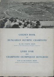 GOLDEN BOOK OF HUNGARIAN OLYMPIC CHAMPIONS