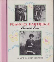 FRIENDS IN FOCUS, A LIFE IN PHOTOGRAPHS