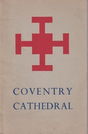 THE CATHEDRAL CHURCH OF ST. MICHAEL COVENTRY