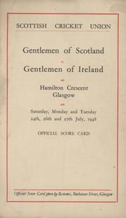 GENTLEMEN OF SCOTLAND V GENTLEMEN OF IRELAND 1948 CRICKET SCORECARD