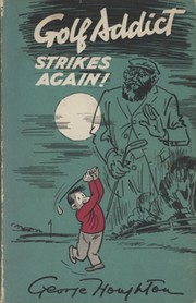 GOLF ADDICT STRIKES AGAIN