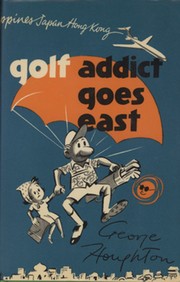 GOLF ADDICT GOES EAST