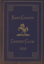 KENT COUNTY CRICKET CLUB 1925 [BLUE BOOK]