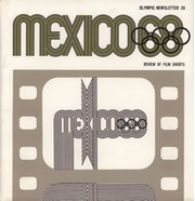 MEXICO 68 - OLYMPIC NEWSLETTER 28 / REVIEW OF FILM SHORTS