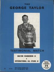 BOLTON WANDERERS XI V INTERNATIONAL ALL STARS XI (GEORGE TAYLOR TESTIMONIAL) 1967 FOOTBALL PROGRAMME - BEST & MATTHEWS TOGETHER