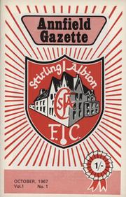 ANNFIELD GAZETTE - STIRLING ALBION F.C. NO.1 VOL.1, OCTOBER 1967