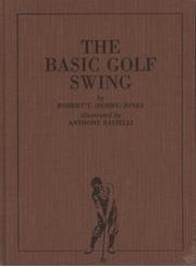 BOBBY JONES ON THE BASIC GOLF SWING