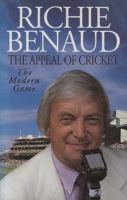 THE APPEAL OF CRICKET - THE MODERN GAME