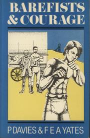 BAREFISTS AND COURAGE - THE ADVENTURES OF A WELSH PRIZEFIGHTER DURING THE REIGN OF QUEEN VICTORIA