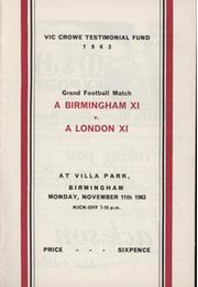 A BIRMINGHAM XI V A LONDON XI (VIC CROWE TESTIMONIAL) 1962-63 FOOTBALL PROGRAMME