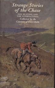 STRANGE STORIES OF THE CHASE - FOX HUNTING AND THE SUPERNATURAL
