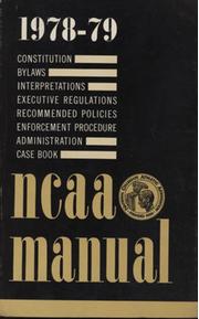 1978-79 MANUAL OF THE NATIONAL COLLEGIATE ATHLETIC ASSOCIATION