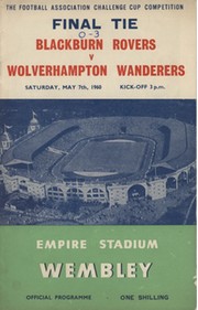 BLACKBURN ROVERS V WOLVERHAMPTON WANDERERS 1960 (F.A. CUP FINAL) FOOTBALL PROGRAMME