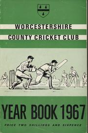 WORCESTERSHIRE COUNTY CRICKET CLUB YEAR BOOK 1967