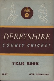 DERBYSHIRE COUNTY CRICKET YEAR BOOK 1957
