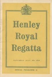 HENLEY ROYAL REGATTA 1964 OFFICIAL PROGRAMME