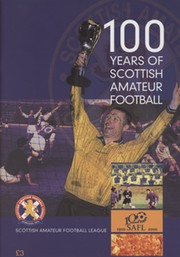 100 YEARS OF SCOTTISH AMATEUR FOOTBALL