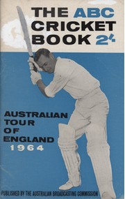 ABC CRICKET BOOK: AUSTRALIAN TOUR OF ENGLAND 1964