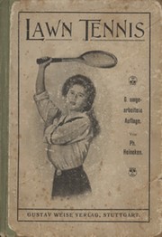 LAWN TENNIS - NACH DEN NEUESTEN VON DE ENGLISCHEN (1911 EDITION)