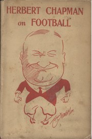 HERBERT CHAPMAN ON FOOTBALL