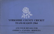 YORKSHIRE COUNTY CRICKET TEAM - SEASON 1964 (GUIDE TO TOUR OF AMERICA, CANADA AND BERMUDA)
