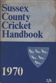 SUSSEX COUNTY CRICKET CLUB HANDBOOK 1970