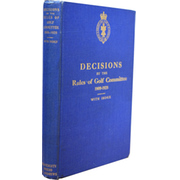 DECISIONS BY THE RULES OF GOLF COMMITTEE 1909-1928