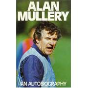 ALAN MULLERY: AN AUTOBIOGRAPHY